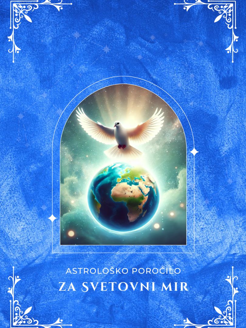 Astrolosko porocilo – Za svetovni mir Astrolosko porocilo za svetovni mir